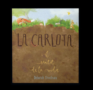 CARLOTA I EL SENTIT DE LA VIDA, LA
