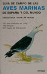 GUIA DE CAMPO DE LAS AVES MARINAS DE ESPAÑA Y DEL MUNDO