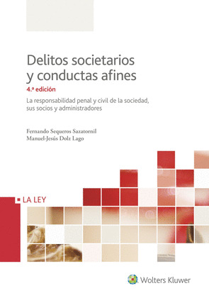 DELITOS SOCIETARIOS Y CONDUCTAS AFINES (4.ª EDICION)