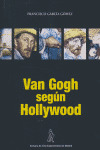 VAN GOGH SEGÚN HOLLYWOOD