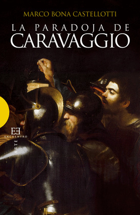 LA PARADOJA DE CARAVAGGIO