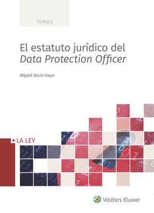 EL ESTATUTO JURIDICO DEL DATA PROTECTION OFFICER