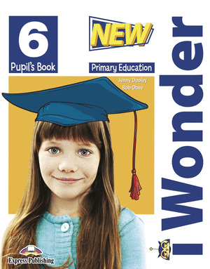 NEW I WONDER LEVEL 6 PUPILS BOOK