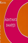 AGATHA'S SHAPES