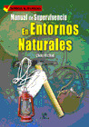 ENTORNOS NATURALES, EN   MANUAL DE SUPERVIVENCIA