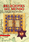 RELIGIONES DEL MUNDO. CULTOS Y CREENCIAS DEL HOMBRE