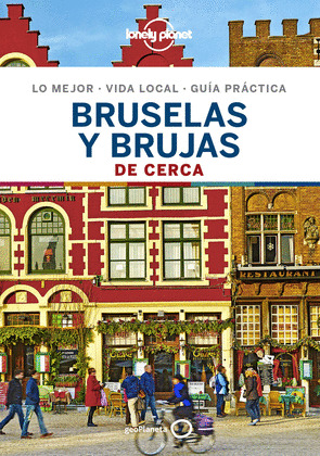 BRUSELAS Y BRUJAS DE CERCA. GUÍA LONELY PLANET (2019)
