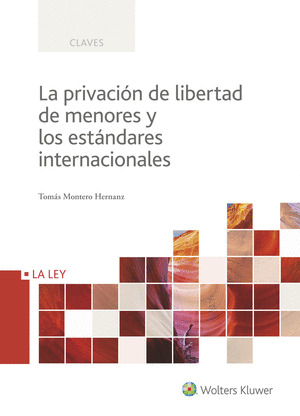 LA PRIVACION DE LIBERTAD DE MENORES Y LOS ESTANDARES INTERNACIONALES