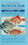 GUIA DE LOS PECES DE MAR DE ESPAÑA Y DE EUROPA