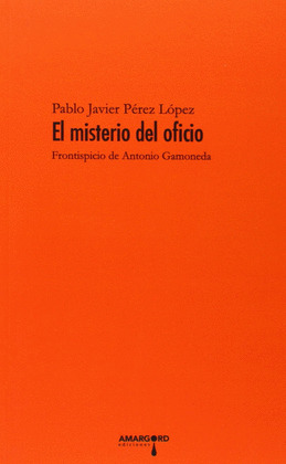 MISTERIO DEL OFICIO, EL