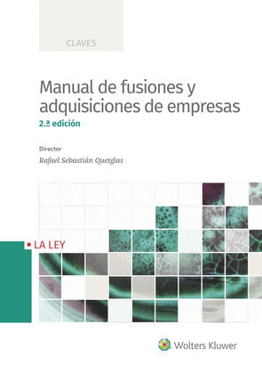 MANUAL DE FUSIONES Y ADQUISICIONES DE EMPRESAS (2ª EDICION)