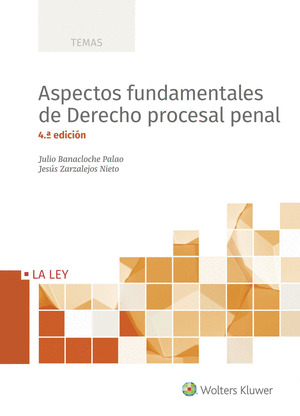 ASPECTOS FUNDAMENTALES DE DERECHO PROCESAL PENAL (4.ª EDICION)