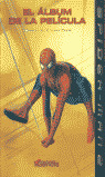 SPIDERMAN 2 EL ALBUM DE LA PELICULA