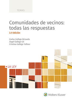 COMUNIDADES DE VECINOS: TODAS LAS RESPUESTAS (3.ª EDICION)
