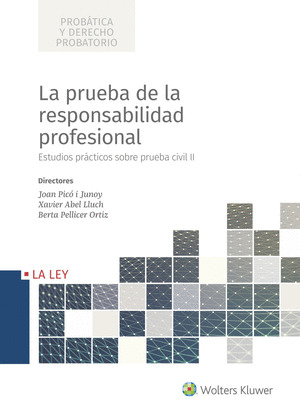 LA PRUEBA DE LA RESPONSABILIDAD PROFESIONAL