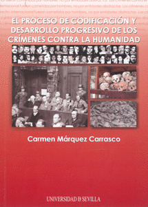EL PROCESO DE CODIFICACIÓN Y DESARROLLO PROGRESIVO DE LOS CRÍMENES CONTRA LA HUM