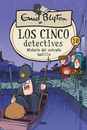 LOS CINCO DETECTIVES 10 - MISTERIO DEL EXTRAÑO HATILLO