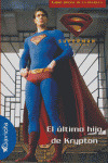 SUPERMAN RETURNS/ULTIMO HIJO DE KRYPTON