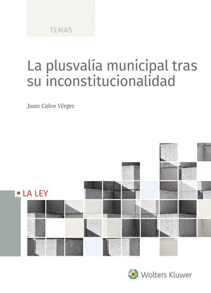 LA PLUSVALIA MUNICIPAL TRAS SU INCONSTITUCIONALIDAD