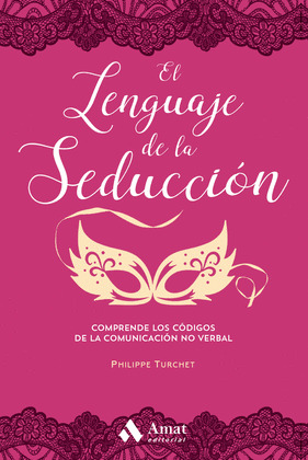 EL LENGUAJE DE LA SEDUCCION NE