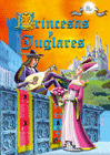 PRINCESAS Y JUGLARES  COL CUENTOS DEL CASTILLO