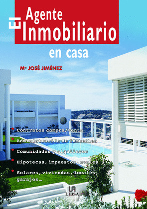 AGENTE INMOBILIARIO EN CASA, EL