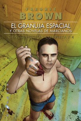 GRANUJA ESPACIAL Y OTRAS NOVELAS DE MARCIANOS, EL