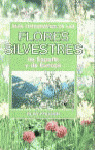 GUIA FOTOGRAFICA DE LAS FLORES SILVESTRES DE ESPAÑA Y DE EUROPA