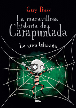 GRAN TELARAÑA, LA (MARAVILLOSA HISTORIA DE CARAPUNTADA)