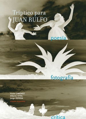 TRIPTICO PARA JUAN RULFO