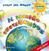 ATLAS DEL MUNDO: EL PEQUEÑO TROTAMUNDOS
