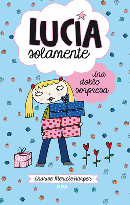 LUCIA SOLAMENTE, LIBRO 7: UNA DOBLE SORPRESA