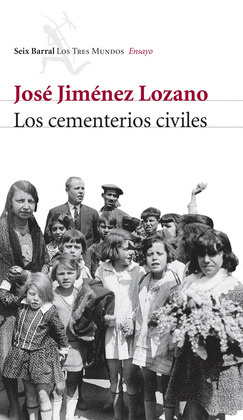 CEMENTERIOS CIVILES, LOS