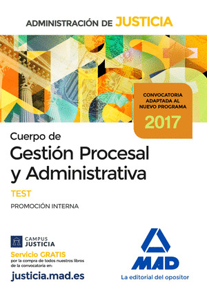 TEST DEL CUERPO DE GESTION PROCESAL Y ADMINISTRATIVA, PROMOCIÓN INTERNA. ADMINISTRACIÓN DE JUSTICIA