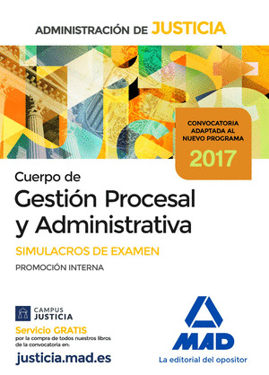 SIMULACROS DE EXAMEN. CUERPO DE GESTIÓN PROCESAL Y ADMINISTRATIVA. PROMOCIÓN INTERNA. ADMINISTRACIÓN DE J