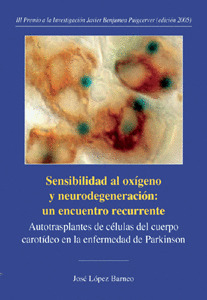 SENSIBILIDAD AL OXIGENO Y NEURODEGENERACION: UN ENCUENTRO RECURRENTE.AUTOTRASPLA