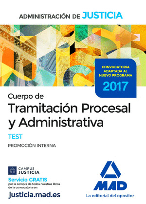 TEST DEL CUERPO DE TRAMITACIÓN PROCESAL Y ADMINISTRATIVA (PROMOCIÓN INTERNA) DE LA ADMINISTRACIÓN DE JUST