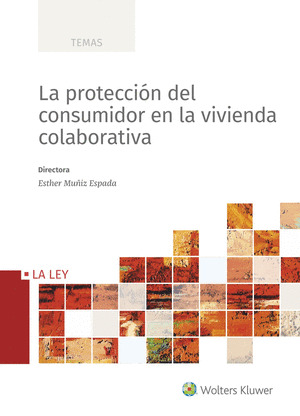 LA PROTECCION DEL CONSUMIDOR EN LA VIVIENDA COLABORATIVA