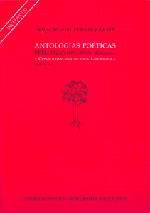 ANTOLOGÍAS POÉTICAS PERUANAS (1853-1967).BÚSQUEDA Y CONSOLIDACIÓN DE UNA LITERAT