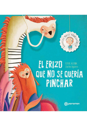 EL ERIZO QUE NO SE QUERIA PINCHAR