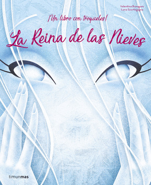REINA DE LAS NIEVES, LA. CUENTOS TROQUELADOS