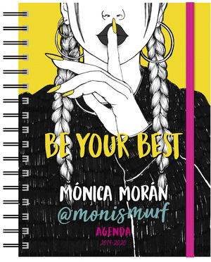 AGENDA ESCOLAR 2019-2020 BE YOUR BEST: MÓNICA MORÁN