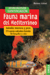 FAUNA MARINA DEL MEDITERRANEO : ANIMALES INFERIORES Y PECES