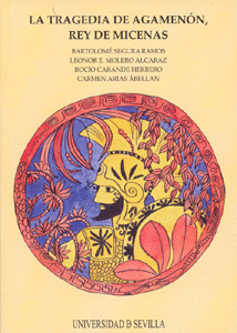 LA TRAGEDIA DE AGAMENON, REY DE MICENAS.