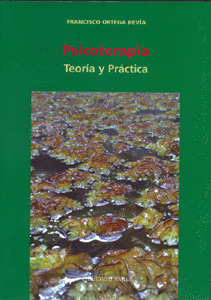 PSICOTERAPIA. TEORÍA Y PRÁCTICA.