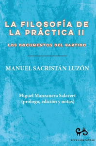 LA FILOSOFÍA DE LA PRÁCTICA II.