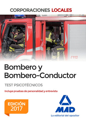 BOMBERO Y BOMBERO CONDUCTOR. TEST PSICOTECNICOS. EDICION 2017