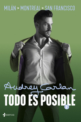 TODO ES POSIBLE 2. MILAN. MONTREAL. SAN FRANCISCO