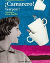 ¡CAMARERO! / GARÇON! (ED.BILINGUE)