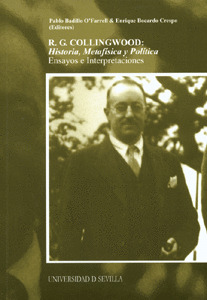 R. G. COLLINGWOOD I HISTORIA, METAFISICA Y POLITICA